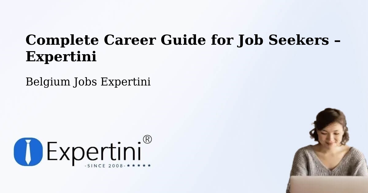 Career Guide for Job Seekers – La Hulpe - La Hulpe, Belgium Jobs Expertini