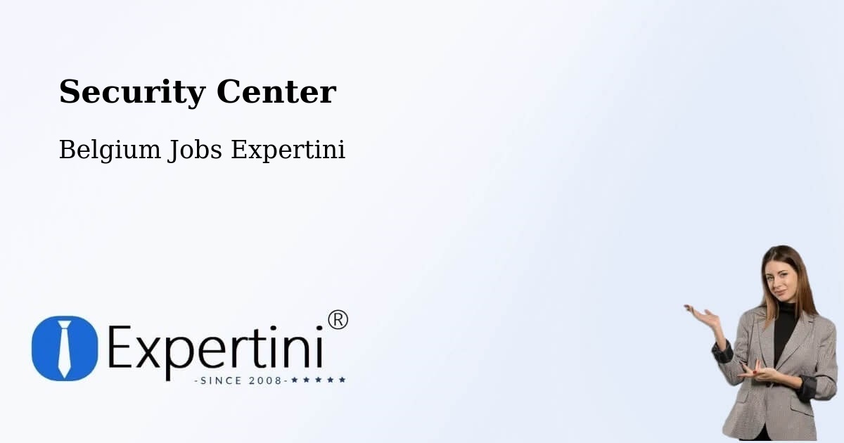 Security & Compliance – La Hulpe - Belgium Jobs Expertini